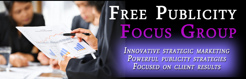 Free Publicity Focus Group Marketing And Publicity Evaluation